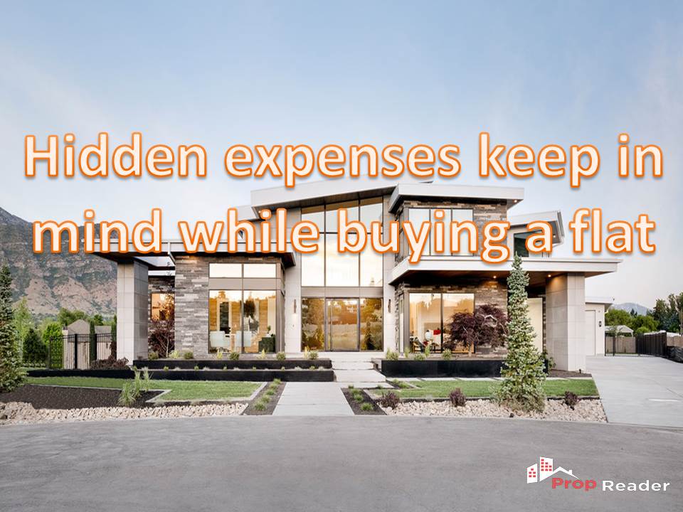 Hidden expenses keep in mind while buying a flat