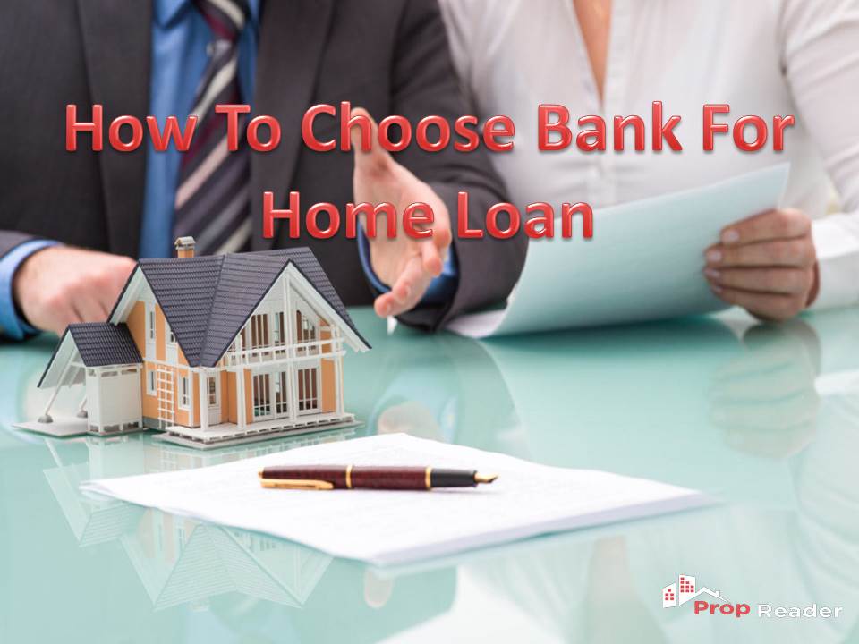 How to choose bank for home loan
