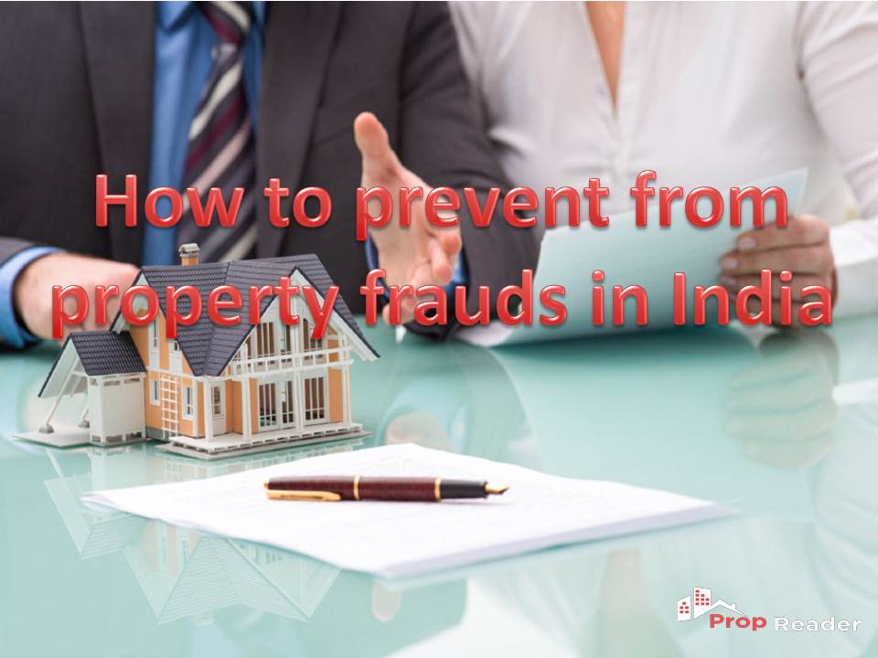 How to prevent from property frauds in india