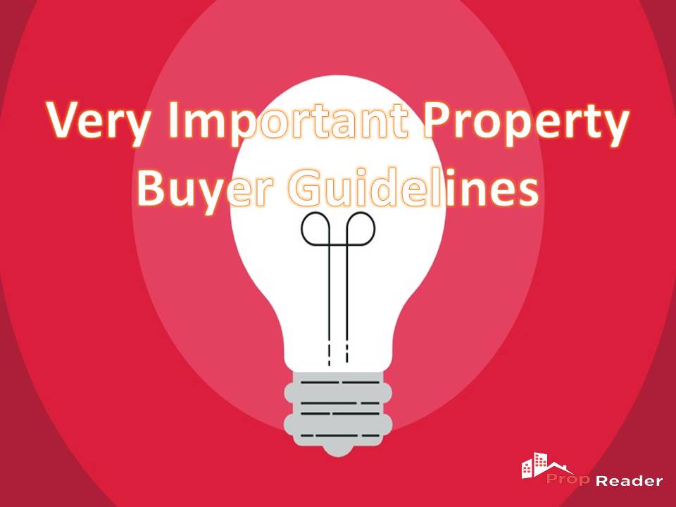 Very important property buyer guidelines