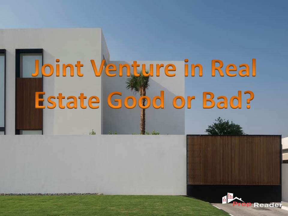 Joint Venture in Real Estate Good or Bad?