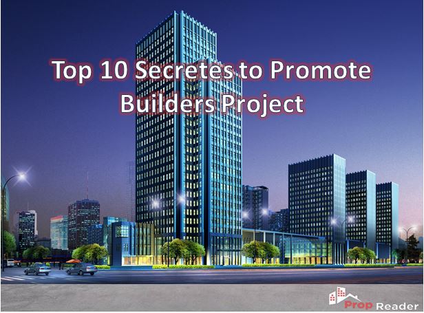 Top 10 Secretes to Promote Builders Project